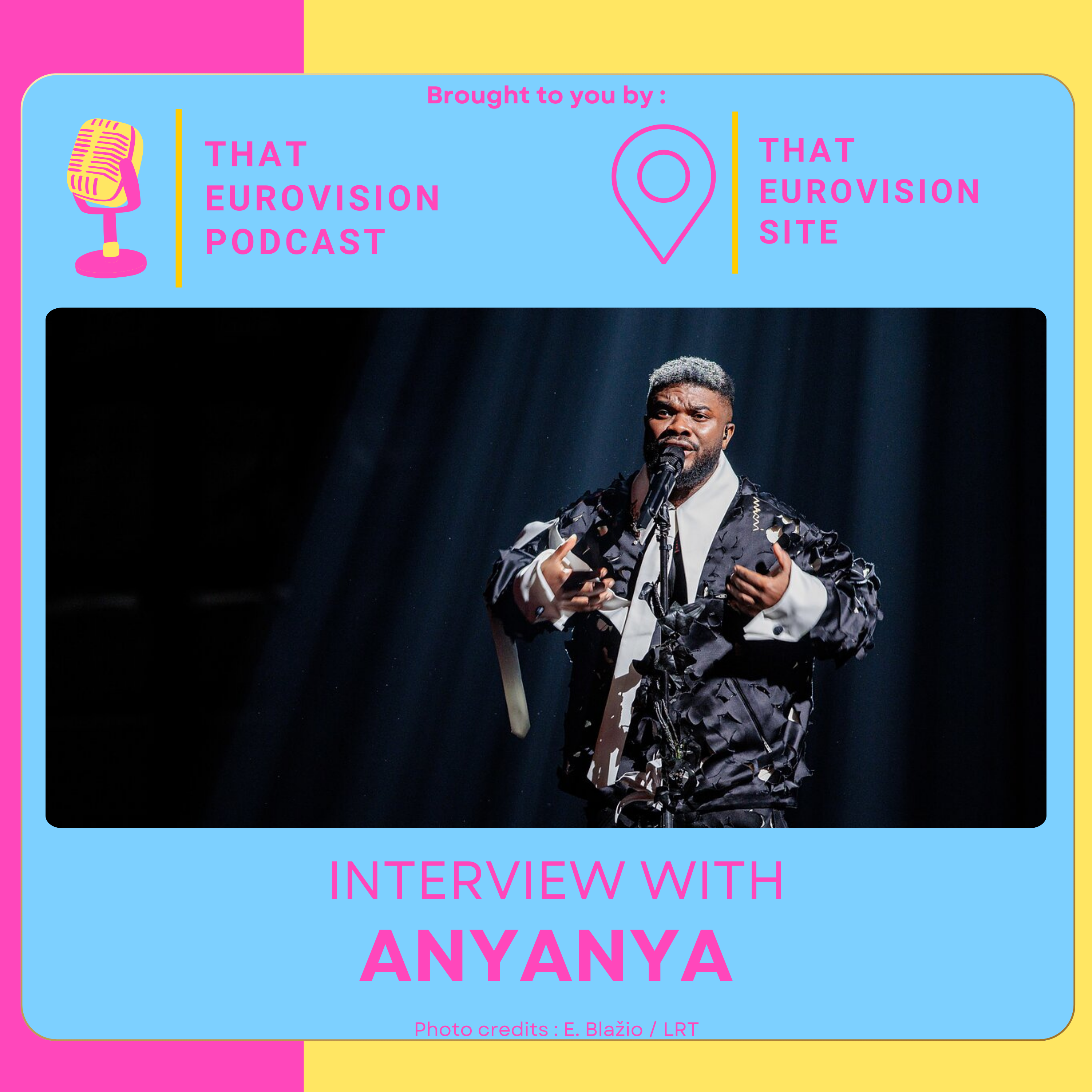 Podcast artwork, with image of Anyanya performing at Eurovizija.LT. Credit: E. Blažio / LRT