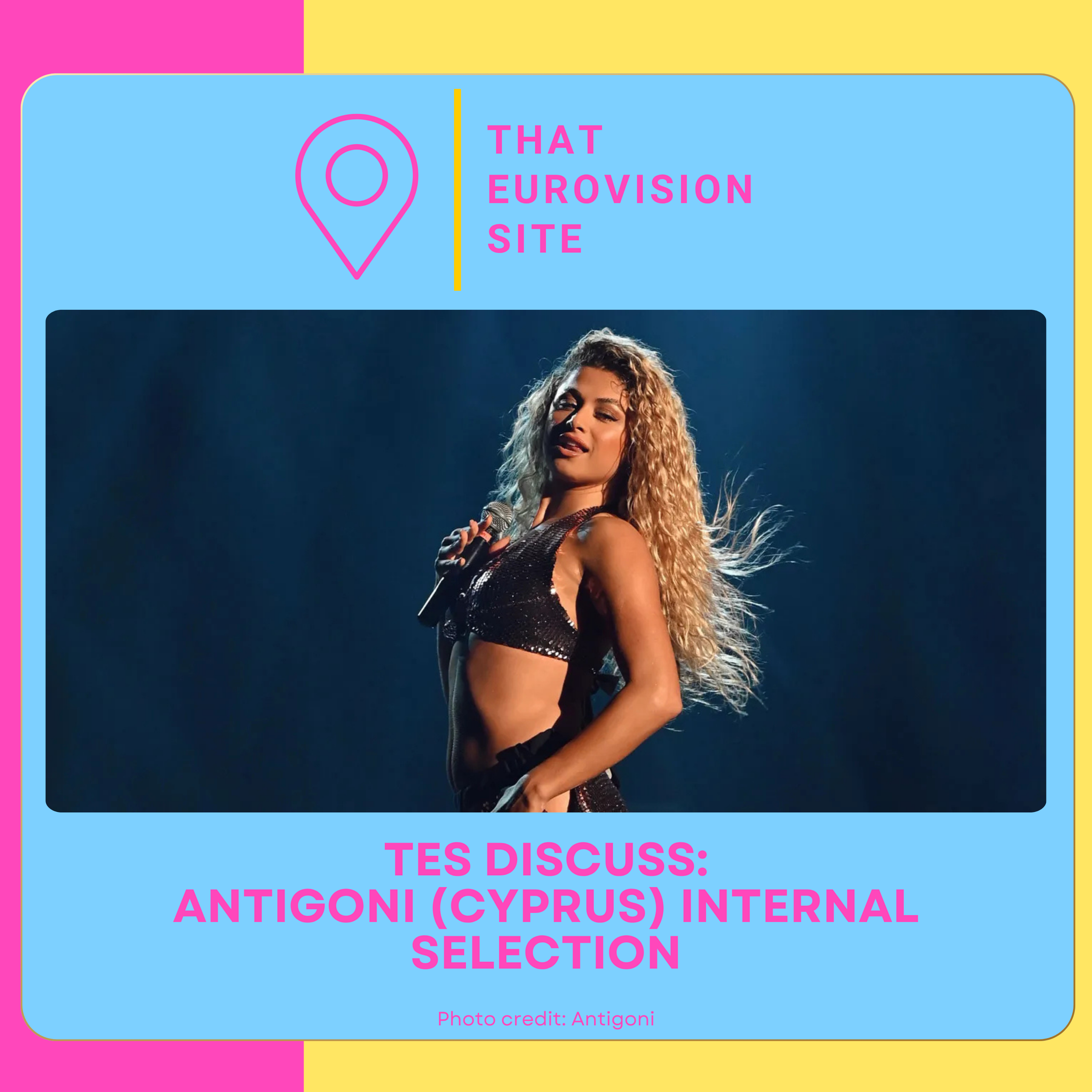 TES Discuss: Antigoni (Eurovision Cyprus 2026) Internal Selection Discussion