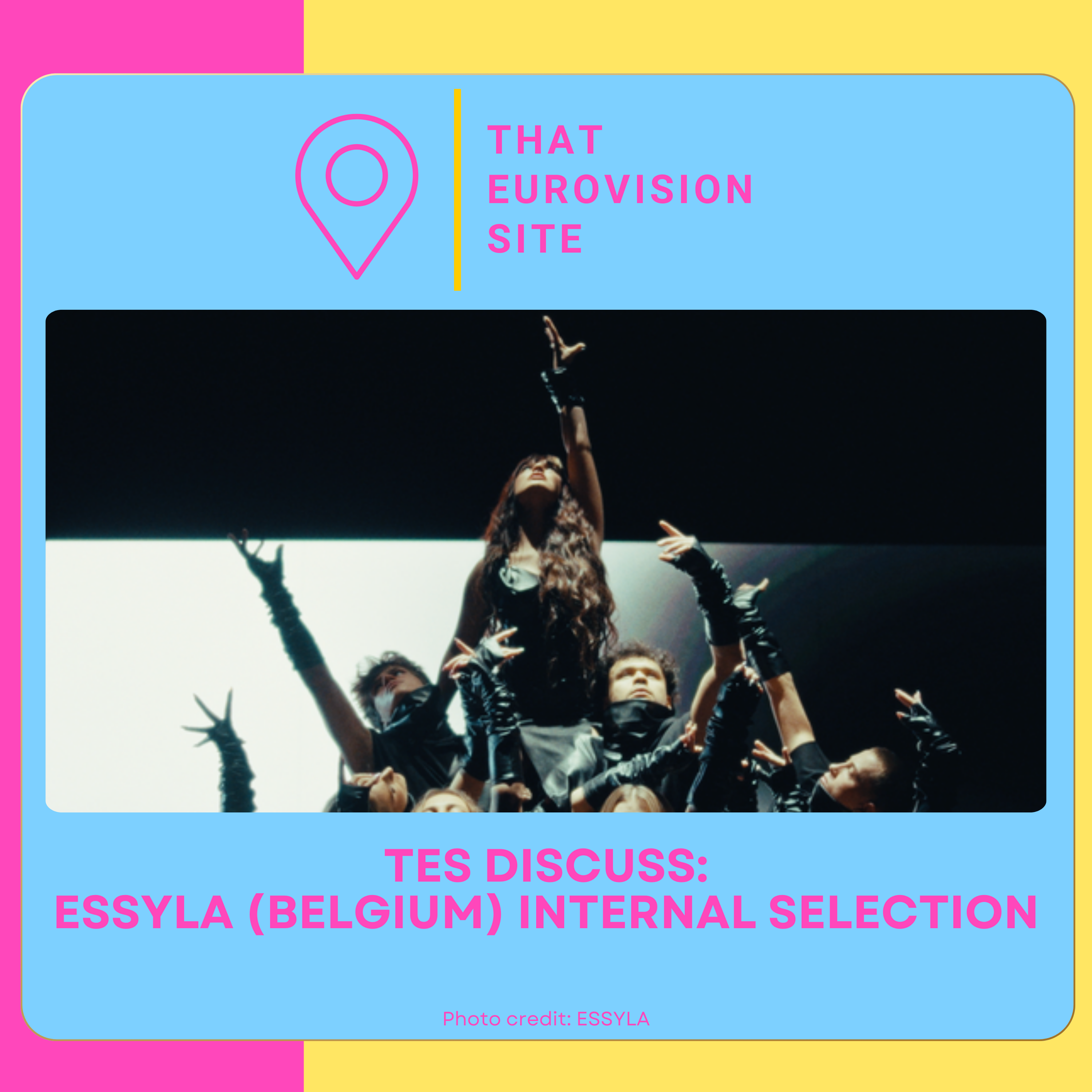 TES Discuss: ESSYLA (Eurovision Belgium 2026) Internal Selection Discussion