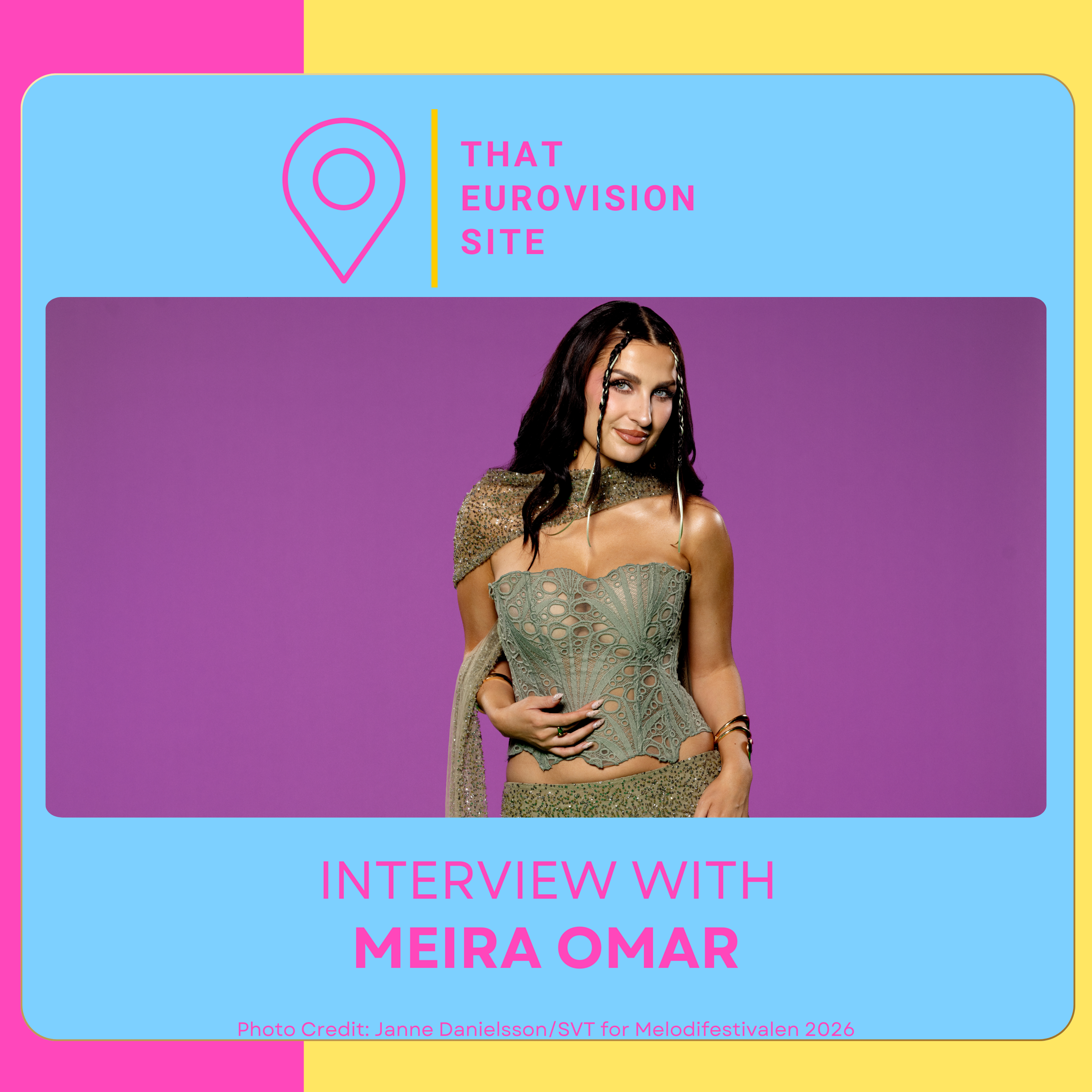 TES Interviews: Meira Omar (Melodifestivalen 2026)